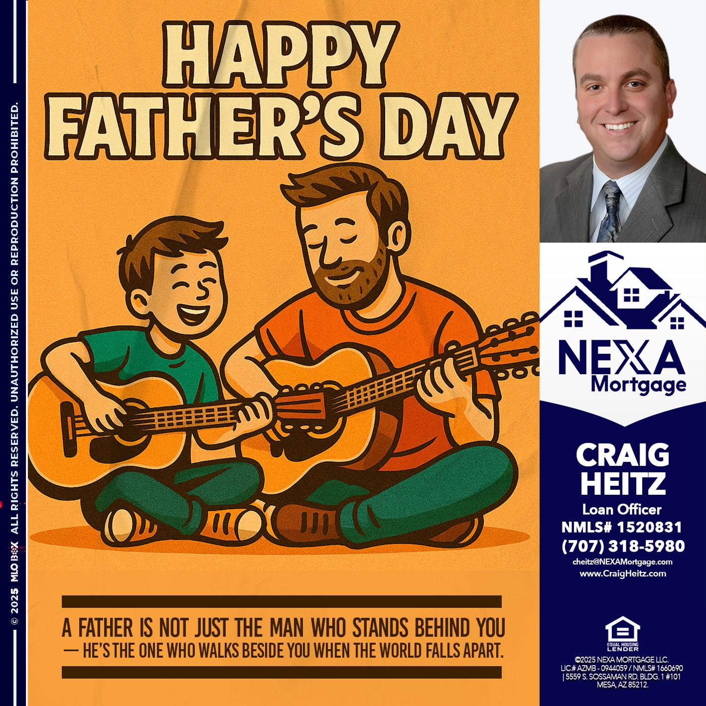 HAPPY FATHERS DAY - Craig Heitz -Loan Officer