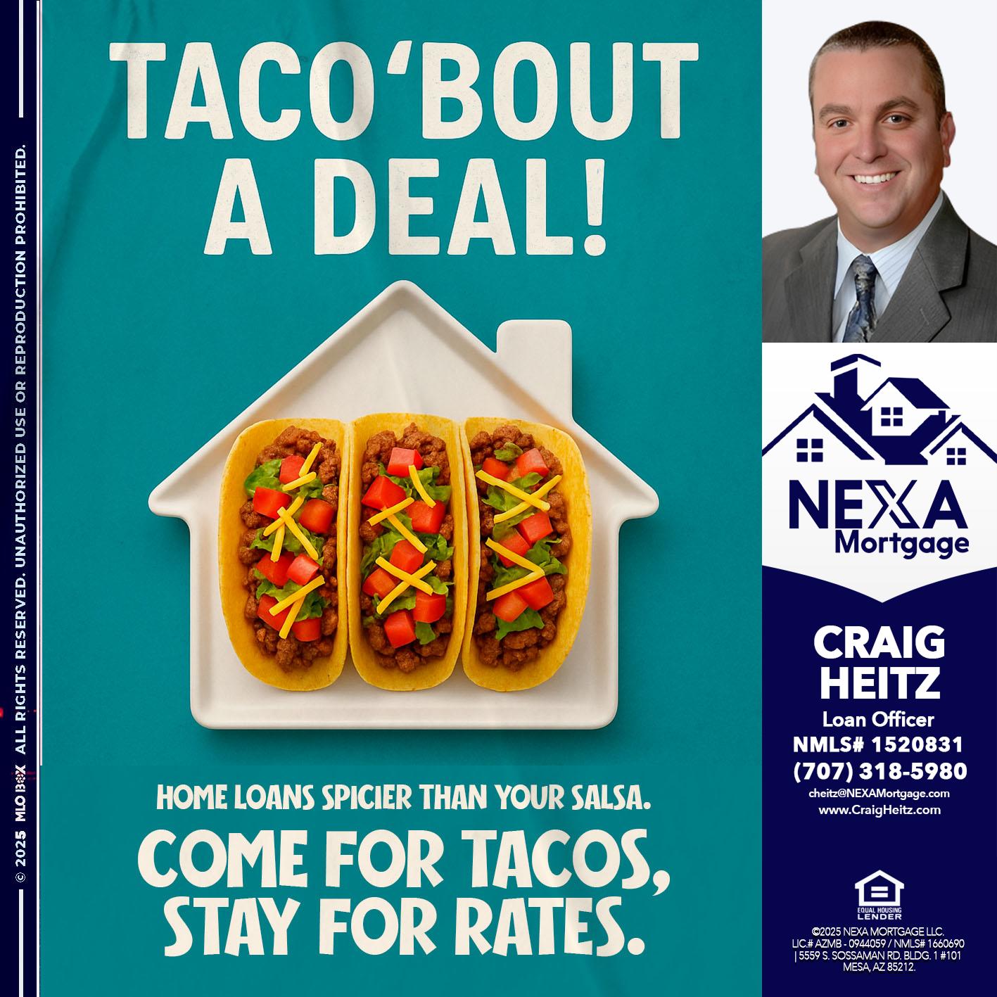 TACO BOUT A DEAL - Craig Heitz -Loan Officer