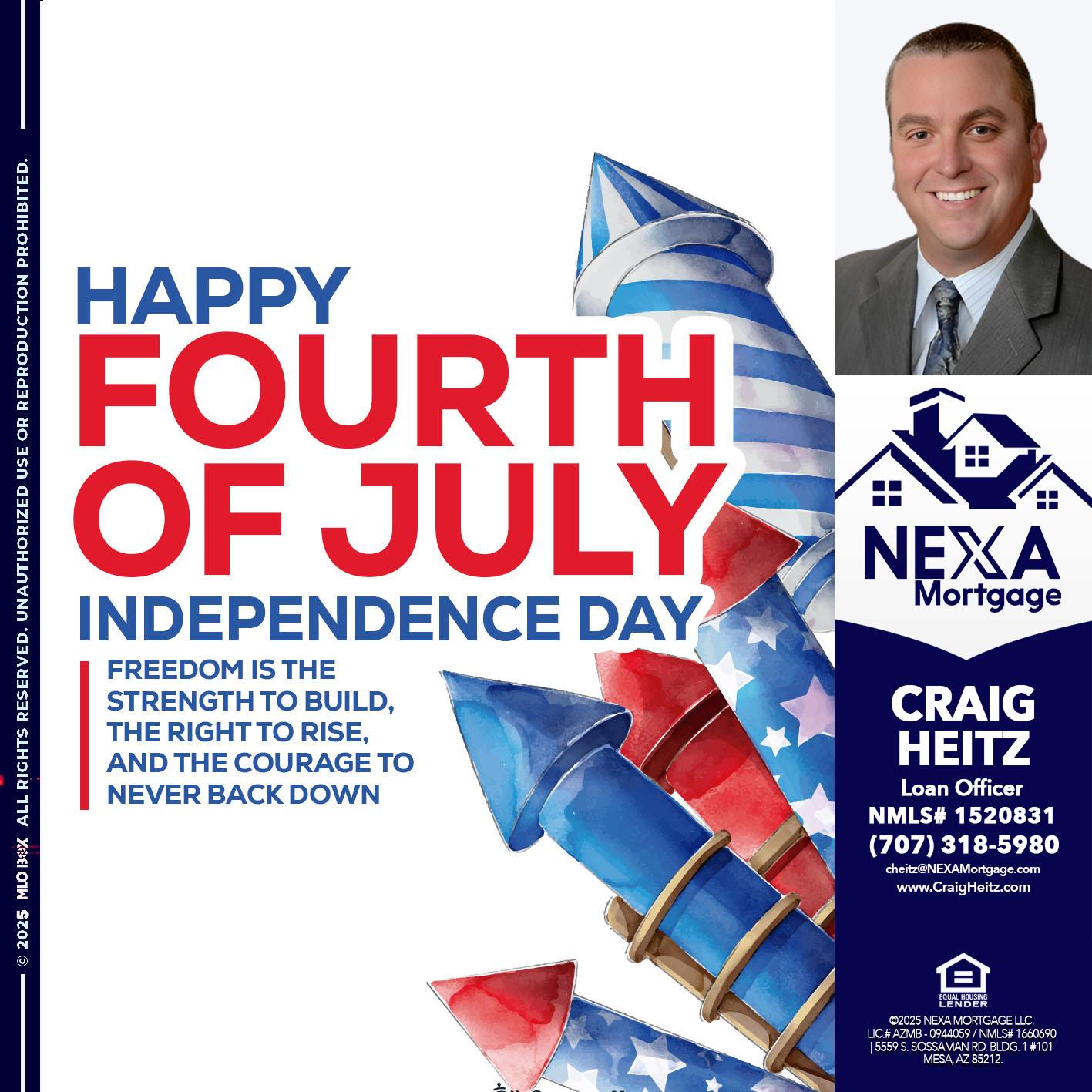 HAPPY FOURTH OF JULY - Craig Heitz -Loan Officer