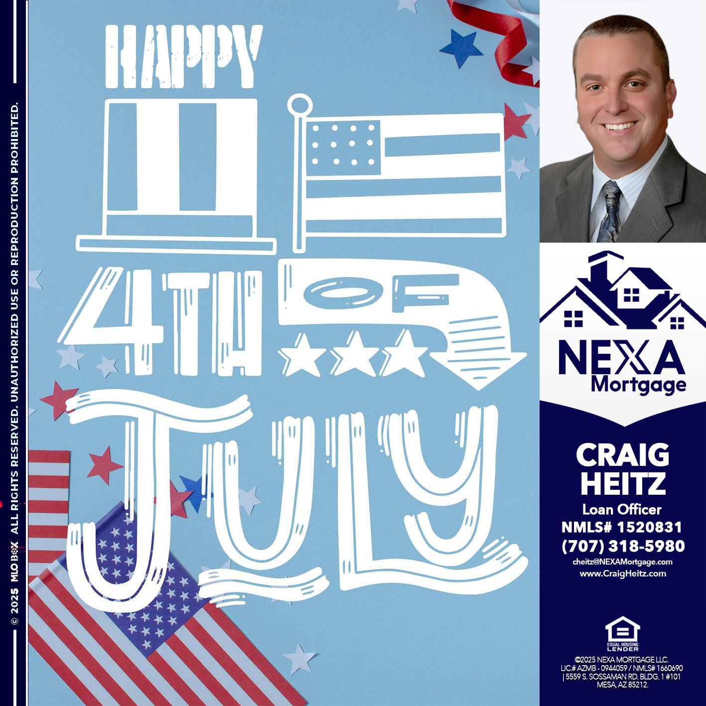 happy 4th of july - Craig Heitz -Loan Officer
