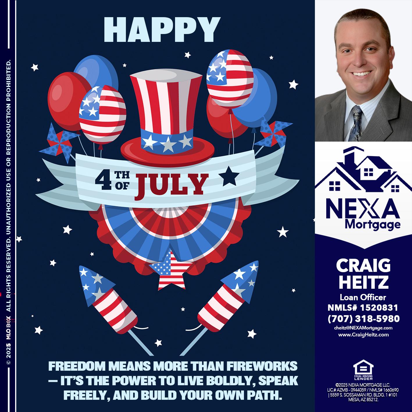 HAPPY 4TH OF JULY - Craig Heitz -Loan Officer