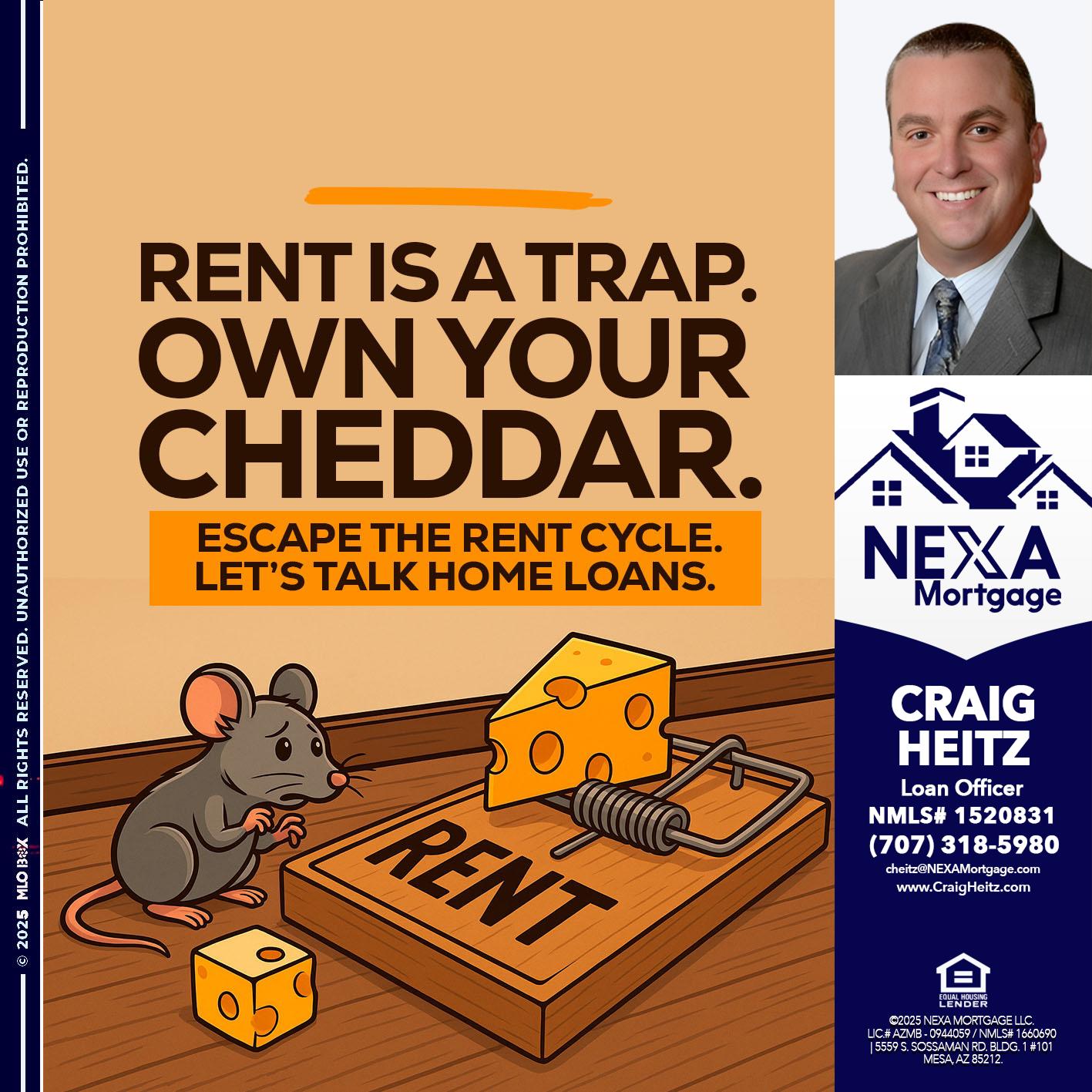 RENT IS TRAP - Craig Heitz -Loan Officer